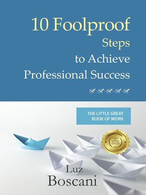 cover image of 10 Foolproof Steps to Achieve Professional Success. the Little Great Book of Work.